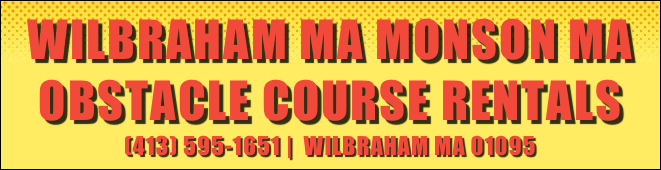 Wilbraham MA Monson MA obstacle course Rentals&#10;(413) 595-1651 |  Wilbraham MA 01095